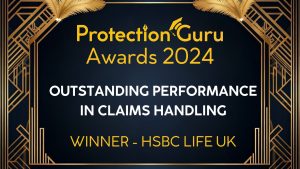 Protection Guru Awards 2024 – Outstanding Performance in Claims Handling – Winner: HSBC Life UK, displayed on an elegant black and gold Art Deco-themed background with decorative feathers.